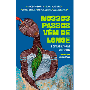 Nossos passos vem de longe